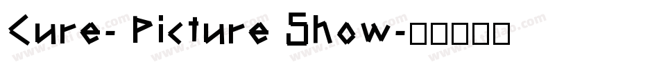 Cure- Picture Show字体转换
